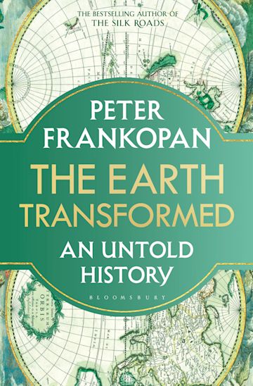The Earth Transformed by Peter Frankopan 